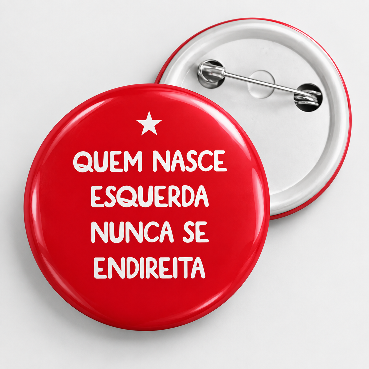Botton Quem Nasce Esquerda Nunca Se Endireita
